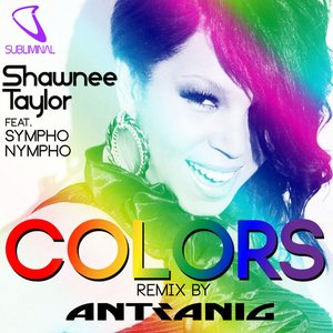 Colors (feat. Sympho Nympho) [Antranig Remix]