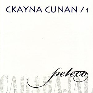 Ckayna Cunan Vol. 1