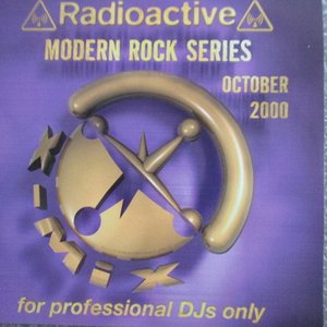Radioactive - Modern Rock Series October 2000