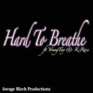 Hard To Breathe (feat. K-Rocc)