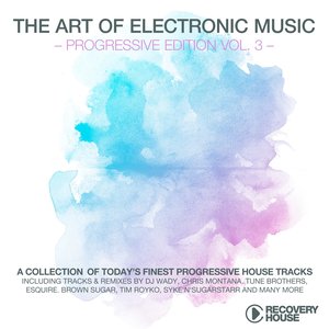 The Art of Electronic Music, Vol. 3 (Progressive Edition)