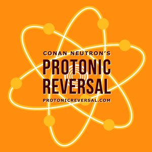 Avatar for Conan Neutron’s Protonic Reversal