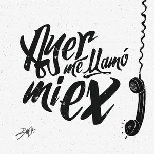 Ayer Me Llamó Mi Ex (feat. Lenny Santos) - Single