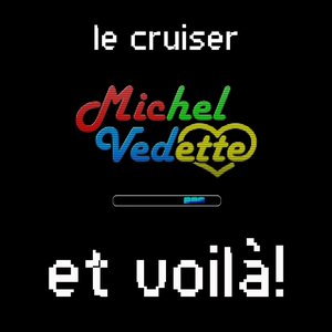 Le cruiser (Et voila !)