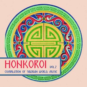 Honkoroi, Vol. 2: Compilation of Siberian World Music