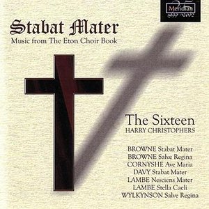 Stabat Mater: Music From The Eton Choirbook