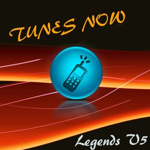 Tunes Now: Legends, Vol. 5