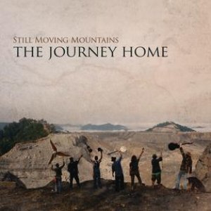 Still Moving Mountains: The Journey Home