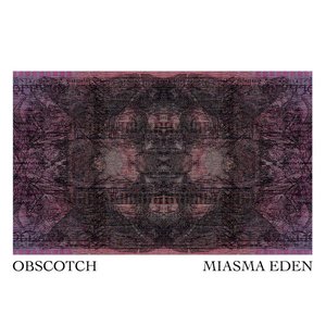 Miasma Eden