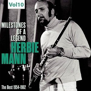 Jazz Milestones: Herbie Mann, Vol. 10