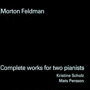 “Feldman: Complete Works for 2 Pianists”的封面