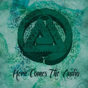 Here Comes the Audio