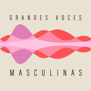 Grandes Voces Masculinas