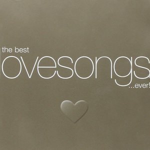 The Best Love Songs Album In The World...Ever!