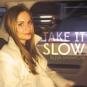 Take It Slow