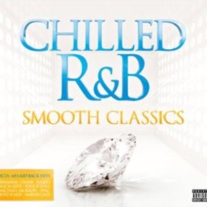 Chilled R&B - Smooth Classics