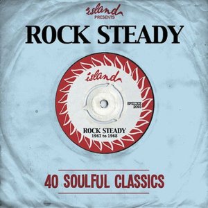 Island Presents: Rock Steady