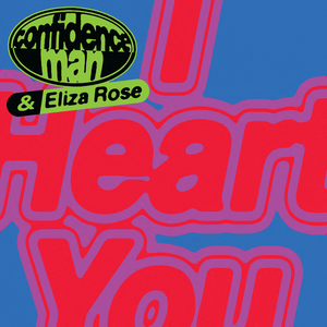 Confidence Man - i heart you - Single - Zortam Music