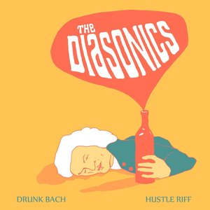 Drunk Bach / Hustle Riff - Single