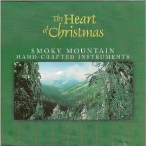 Smoky Mountain Christmas: Featuring Hand-Crafted Instruments