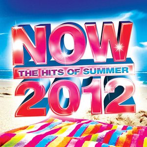 NOW: The Hits of Summer 2012