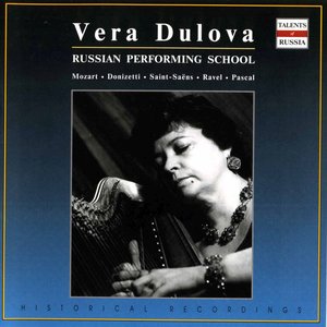 Russian Performing School: Vera Dulova, Vol. 3