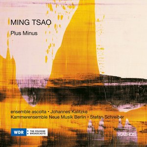 Ming Tsao: Plus Minus & Mirandas Atemwende