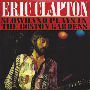 1974-07-12: Slowhand Plays in the Boston Gardens: Boston Gardens, Boston, MA, USA