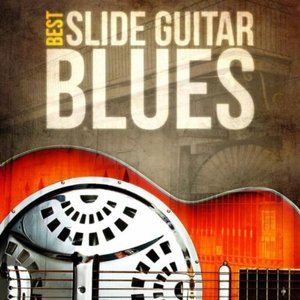 Best - Slide Guitar Blues