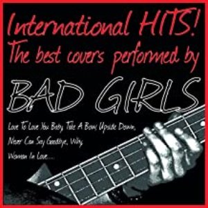 International Hits! the Best Covers Performed By Bad Girls