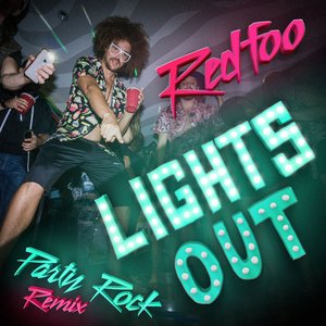Lights Out (Party Rock Remix)