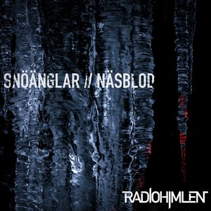 Snöänglar // Näsblod