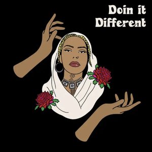 Doin it different