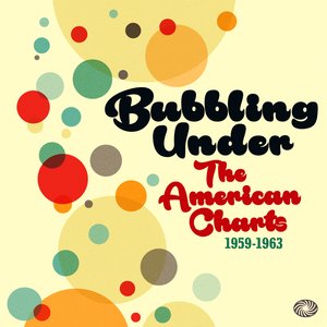 Bubbling Under the American Charts 1959-1963