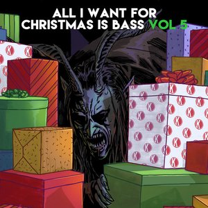 All I Want For Christmas Is Bass Vol. 5