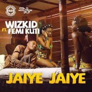 Jaiye Jaiye (feat. Femi Kuti)