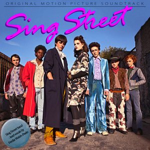 Sing Street: Original Motion Picture Soundtrack