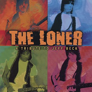 Imagem de 'The Loner - A tribute To Jeff Beck'