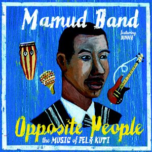Opposite People - The Music Of Fela Kuti