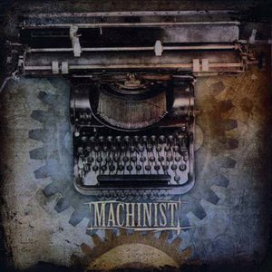 Machinist