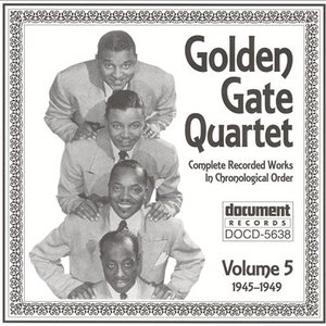 Golden Gate Quartet Vol. 5 (1945-1949)