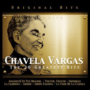 Chavela Vargas. The 20 Greatest Hits