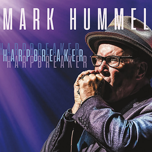 Mark Hummel - Harpbreaker - Zortam Music