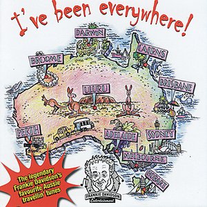 I've Been Everywhere!