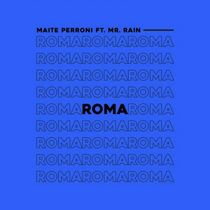Maite perroni - Roma [Single] - Zortam Music