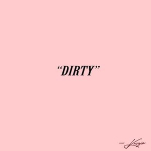 Dirty