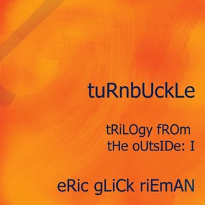 Turnbuckle: Trilogy From the Outside I