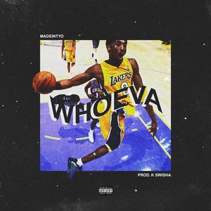 MADEINTYO - Whoeva - Zortam Music