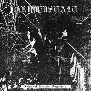 Anthems of Mournful Despondency