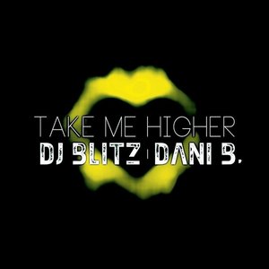 Take Me Higher (feat. Dani B.)